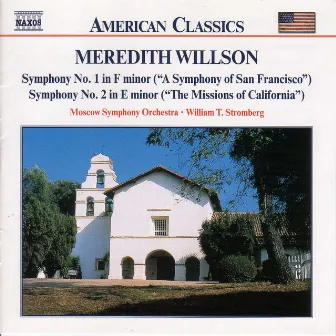 Willson, M.: Symphonies Nos. 1 and 2 by Meredith Willson