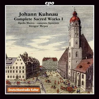 Kuhnau: Complete Sacred Works, Vol. 1 by Opella Musica