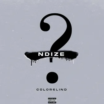 Ndize? by Color6lind