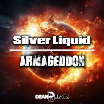 Armageddon by Silver Liquid