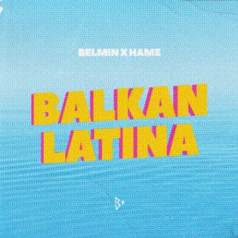 Balkan Latina by Hame