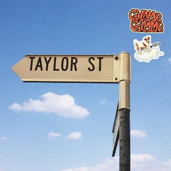 Taylor St by Gimme Gimme