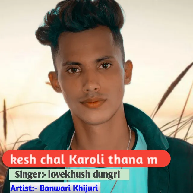 Kesh Chal Karoli Thana M - Hindi