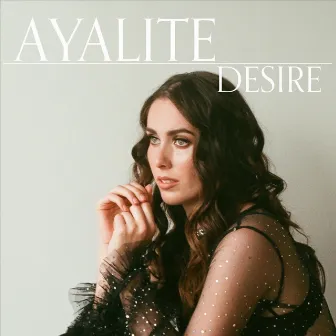 Desire by Ayalite