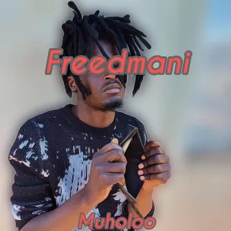 Muholoo by Freed Mani