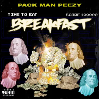 Time to Eat (Breakfast) by Packman Peezy