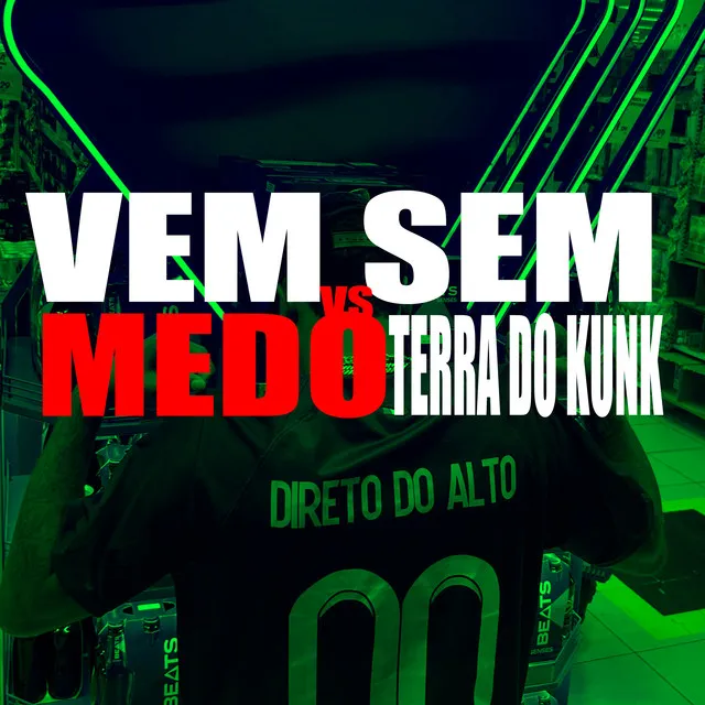 Vem Sem Medo Vs Terra do Kunk