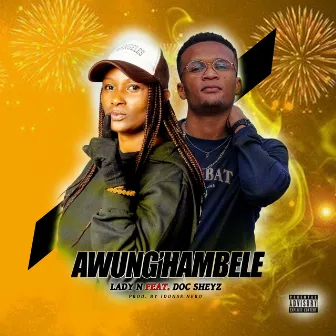 Awung'hambele by Lady N