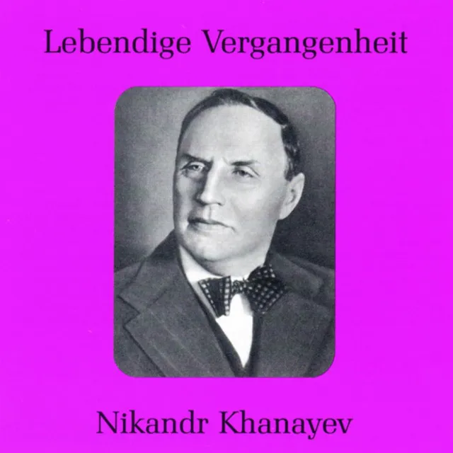 Lebendige Vergangenheit - Nikandr Khanayev