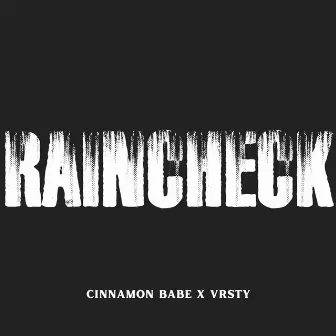 Rain Check by Cinnamon Babe