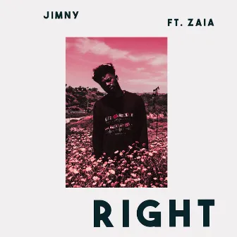 Right (feat. Zaia) by Jimny