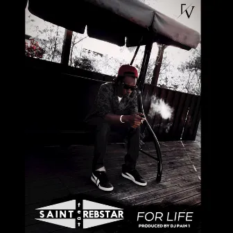 For Life by Saint Sillah