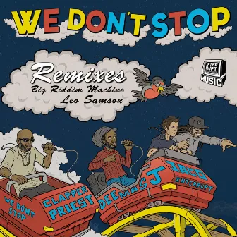 We Don't Stop (Remixes) by Jago