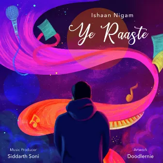 Ye Raaste by Ishaan Nigam