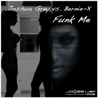 Funk Me by Joshua Grey