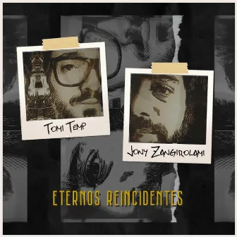 Eternos Reincidentes by Tomi Temp