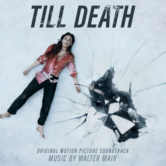 Till Death (Original Motion Picture Soundtrack)