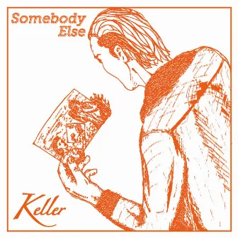 Somebody Else by Keller