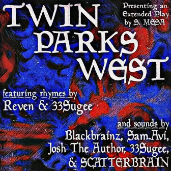 Twin Parks West by S. Mesa