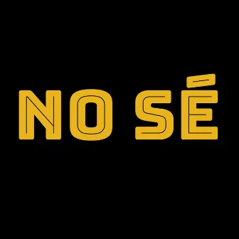 No Sé by Lúdiko