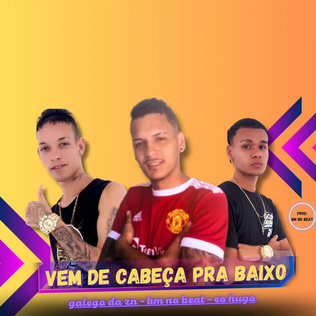 Vem de Cabeça pra Baixo