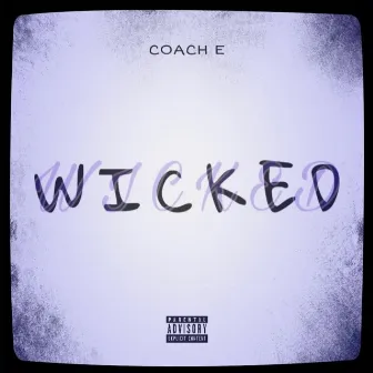 Wicked by Coach E