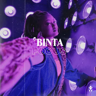 Focus by Binta