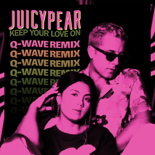 Keep Your Love On - Q-Wave Remix