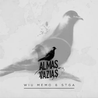 Almas Vazias by WIU MEMO & STGA