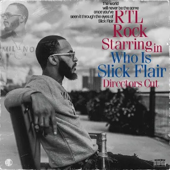 Who Is Slick Flair (Directors Cut) Deluxe by RTL Rock