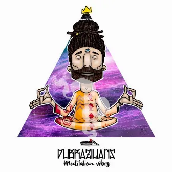 Meditation Vibes by Dubrazilians