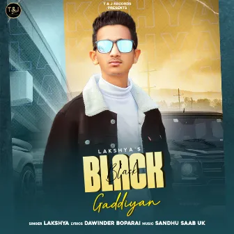 Black Gaddiyan by Lakshya