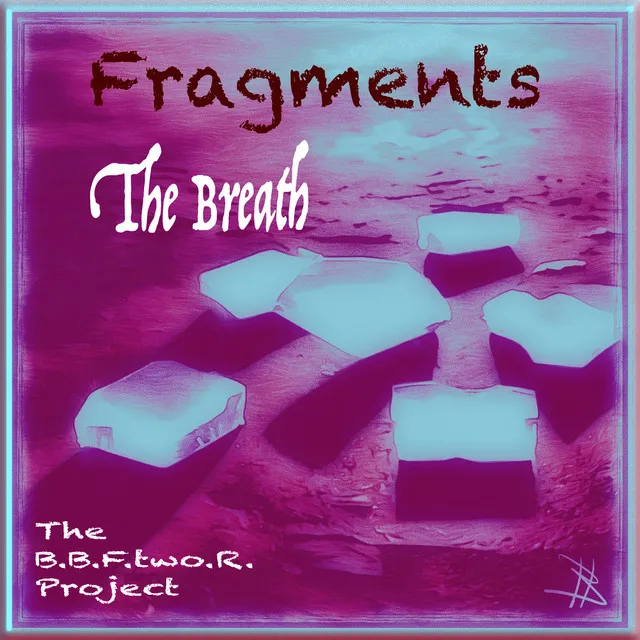 The Breath / Fragments - Single Edit