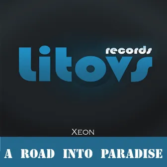 A Road Into Paradise by XeON