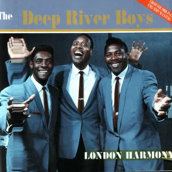 London Harmony by The Deep River Boys