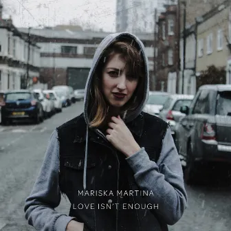 Love Isn't Enough by Mariska Martina