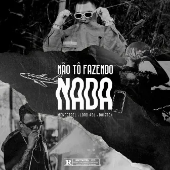 Não Tô Fazendo Nada by Doiston