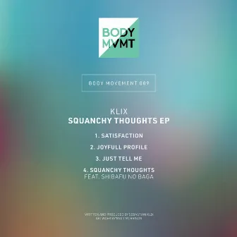 Squanchy Thoughts EP by Klix