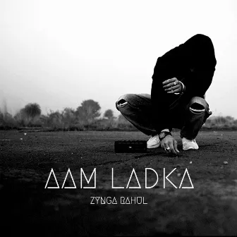 Aam Ladka by Zynga Rahul