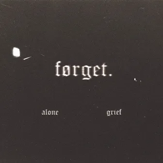 Alone / Grief by førget.