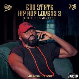 Edo State Hip Hop Lovers 3 by Mr Bigg Splash