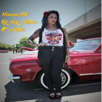 Mamacita by Big Chuco