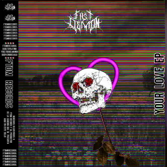 Your Love by Fast Demon