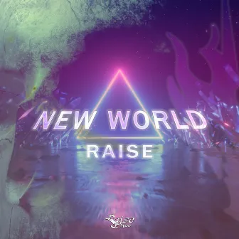 New World by Raise