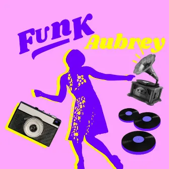 Funk by Aubrey