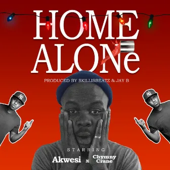 HOME ALONE by Akwesi