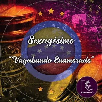 Vagabundo Enamorado by Sexagésimo