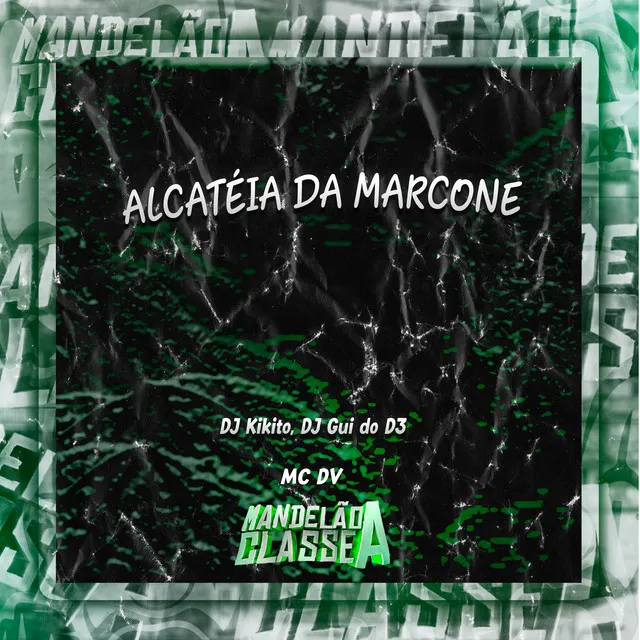 Alcatéia da Marcone