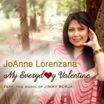 My Everyday Valentine by JoAnne Lorenzana