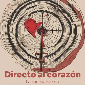 Directo al Corazón by La Banana Stereo